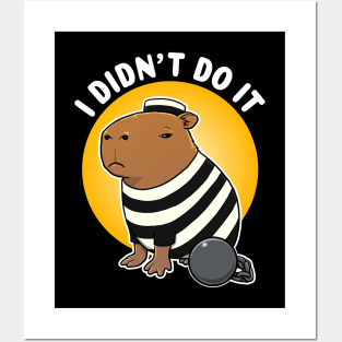 I didn't do it Capybara Jail Posters and Art